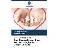 Die Gowlis von Daddikamalapur: Eine anthropologische Untersuchung