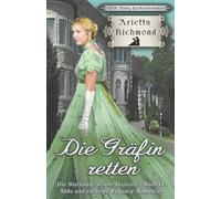 Die Gräfin retten: Süße und züchtige Regency-Romanze (Die Bluthunde seiner Majestät)