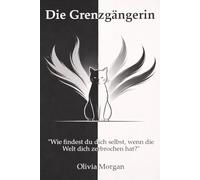 Die Grenzgängerin: "Wie findest du dich selbst, wenn die Welt dich zerbrochen hat?"