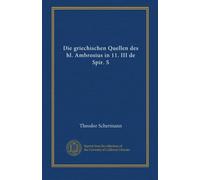 Die griechischen Quellen des hl. Ambrosius in 11. III de Spir. S