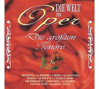 Die Grössten Tenöre - Die Welt Der Oper