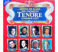 Die größten Tenöre unserer Zeit LP