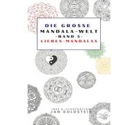 Die große Mandala-Welt - Symbole der Liebe & Verbundenheit