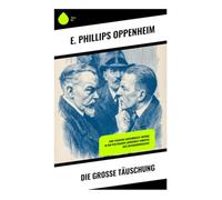 Die große Täuschung: Eine packende Geheimdienst-Intrige in der politischen Landschaft Europas der Zwischenkriegszeit