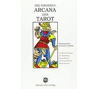 DIE GROSSEN ARCANA DES TAROT: 22 Betrachtungen zur Einübung eines Sehens von wesentlichen Ähnlichkeiten