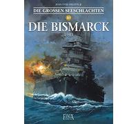 Die Großen Seeschlachten 10 / Die Bismarck 1941