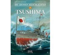 Die Großen Seeschlachten / Tsushima 1905