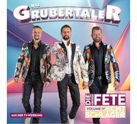 Die Grubertaler - Echt Schlager, die große Fete - Volume IV