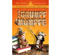 Die Grumpfmümpfe: Ein Abenteuer auf Schloss Holperstein