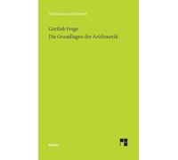 Die Grundlagen der Arithmetik: Eine logisch mathematische Untersuchung über den Begriff der Zahl