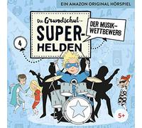 Die Grundschul-Superhelden - 04: der Musikwettbewerb