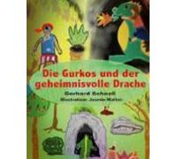 Die Gurkos Und Der Geheimnisvolle Drache (ebook)