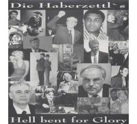 Die Haberzettl's - Hell Bent for Glory [Vinilo]