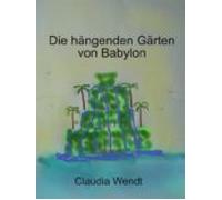 Die Hängenden Gärten Von Babylon (ebook)