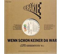Die Härte - Wenn Schon Keiner Da War (Live Geheimtour '91) [Vinyl Single]