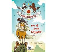 Die Haferhorde 13 - Das ist ja der Ponygipfel!