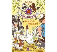 Die Haferhorde - Gans schön gefährlich! Band 19