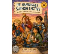 Die Hamburger Superdetektive und der Schatten in der Speicherstadt: Ein Hamburg-Krimi für Erstleser ab 6 - Buch 1 · Lesestufe 1 · drei Lesefassungen für Geschwister