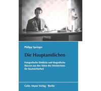 Die Hauptamtlichen: Fotografische Einblicke und biografische Skizzen aus den Akten des Ministeriums für Staatssicherheit: 83