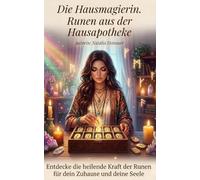 Die Hausmagierin: Runen aus der Hausapotheke