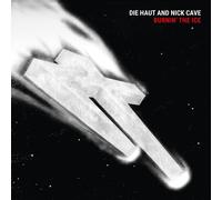 Die Haut - And Nick Cave - Burnin' The Ice (Reissue) (LP)