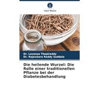 Die heilende Wurzel: Die Rolle einer traditionellen Pflanze bei der Diabetesbehandlung