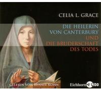 Die Heilerin von Canterbury und die Bruderschaft des Todes. 3 CDs