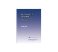 Die Heimat in Der Neuen Welt.: Ein Tagebuch in Briefen, Geschrieben Während Zweijähriger Reisen in Nordamerika Und Auf Cuba, V. 7