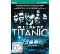 Die Helden der Titanic / Packende Dokumentation über die technische Besatzung der „Titanic“ (Pidax Doku-Highlights) [DVD]
