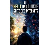 Die helle und dunkle Seite des Internets