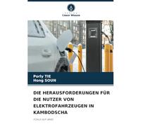DIE HERAUSFORDERUNGEN FÜR DIE NUTZER VON ELEKTROFAHRZEUGEN IN KAMBODSCHA: FOKUS AUF 4RAD