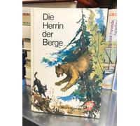 Die Herrin der Berge.