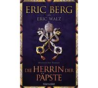 Die Herrin der Päpste: Historischer Roman: 35950
