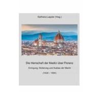 Die Herrschaft Der Medici Über Florenz (ebook)