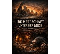 Die Herrschaft unter der Erde