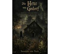 Die Hexe von Godorf - Buch 2 von 3 - Die Stimme des Landes