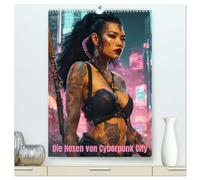 Die Hexen von Cyberpunk City (hochwertiger Premium Wandkalender 2026 DIN A2 hoch), Kunstdruck in Hochglanz: Ein Jahr voller Magie und Technologie