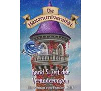 Die Hexenuniversität 5: Zeit der Veränderungen