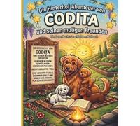 Die Hinterhof-Abenteuer von Codiță und seinen mutigen Freunden: Ein Gute-Nacht-Geschichten-Malbuch für Kinder von 4 bis 10 Jahren - Erstleser-Buch ... Soul: Bedtime Stories for Future Kids)