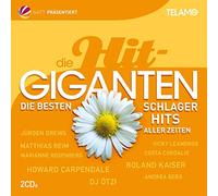 Die Hit Giganten: Die besten Schlager Hits aller Zeiten