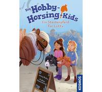 Die Hobby-Horsing-Kids, 1, Ein Steckenpferd für Lotta: Abenteuer mit dem Steckenpferd für Kinder ab 7 Jahren rund um die Themen Freundschaft und Hobby-Horsing