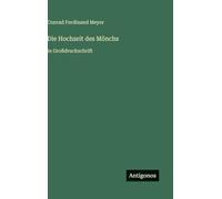 Die Hochzeit des Mönchs: in Großdruckschrift