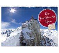 Die Höchsten der Alpen (Wandkalender 2026 DIN A2 quer), CALVENDO Monatskalender: Faszinierende und gigantische Berge in den Ost,- Westalpen und den Dolomiten