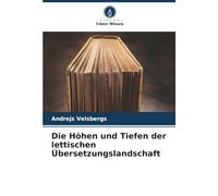 Die Höhen und Tiefen der lettischen Übersetzungslandschaft