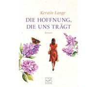 Die Hoffnung, die uns trägt (Portugiesische Schicksalsjahre)