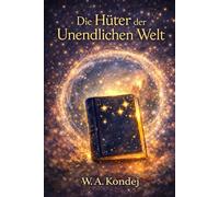Die Hüter der Unendlichen Welt