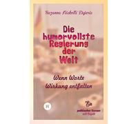 Die humorvollste Regierung der Welt: Wenn Worte Wirkung entfalten