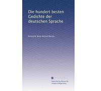 Die hundert besten Gedichte der deutschen Sprache