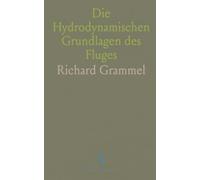 Die Hydrodynamischen Grundlagen des Fluges