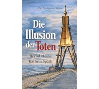 Die Illusion der Toten: Cuxhaven Krimi